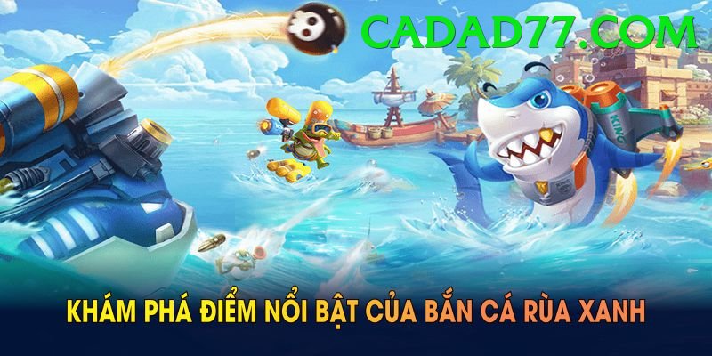 Game Bắn Cá Đổi Thưởng - Trải nghiệm tuyệt vời